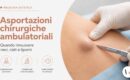 Asportazioni chirurgiche ambulatoriali per nevi, cisti, lipomi e lesioni cutanee